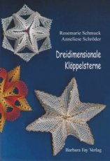 Schmuck Rosemarie - Dreidimensionale Klöppelsterne
