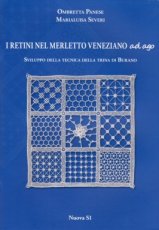 Panese Ombretta & Severi Marialuise - I retini nel Merletto veneziano ad ago