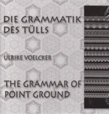 X-09099 Voelcker-Lohr Ulrike - Die grammatik des tulls